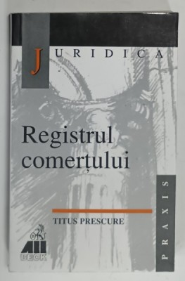 REGISTRUL COMERTULUI de TITUS PRESCURE , 2001 foto