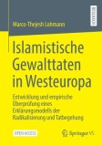 Islamistische Gewalttaten in Westeuropa: Entwicklung Und Empirische