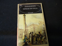 IMPRESII DIN ITALIA- CHARLES DICKENS-TRAD.GABRIEL PLESA-251 PG- foto