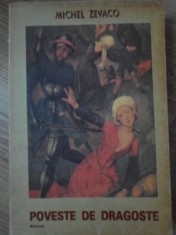 POVESTE DE DRAGOSTE-MICHEL ZEVACO-95569 foto