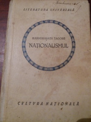 NATIONALISMUL - RABINDRANATH TAGORE PREFATA N CRAINIC foto