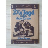 Die Jagd nach dem Zaren - Aus den Lebenserinnerungen von Wera Figner (1927; Roter Trommler Heft 1)