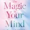 The Magic in Your Mind