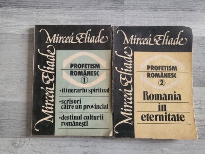 Profetism romanesc vol.1 si 2 de Mircea Eliade foto