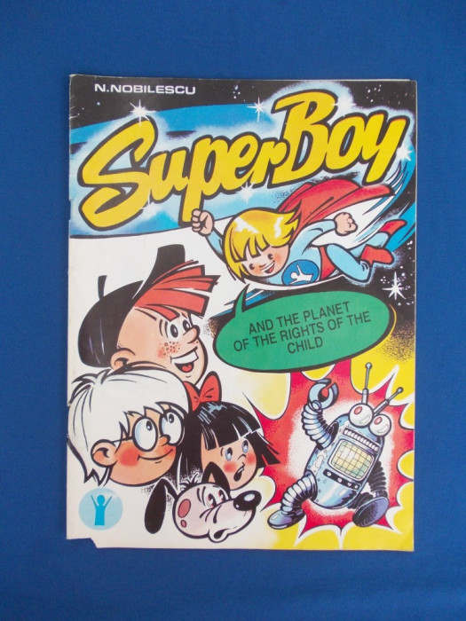 N. NOBILESCU - SUPER BOY AND THE PLANET OF THE RIGHTS OF THE CHILD ( BD ) , 1992