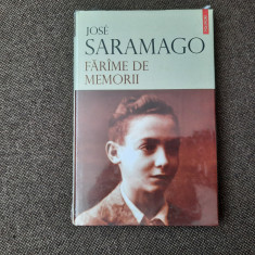 Farime de memorii - Jose Saramago IN TIPLA R0