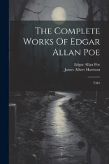 The Complete Works Of Edgar Allan Poe: Tales foto