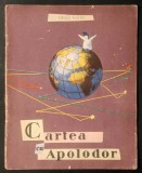 1963 Gellu Naum &ndash; CARTEA cu APOLODOR ilustratii de Jules PERAHIM Editura Tineretului Editia II 21x26cm Stare conform poze Povesti Povestiri Basme