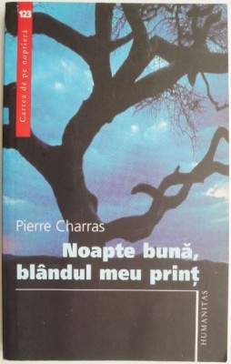 Noapte buna, blandul meu print &amp;ndash; Pierre Charras foto