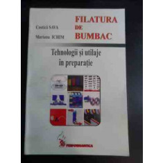 Filatura De Bumbac - Tehnologii Si Utilaje In Preparatie - Costica Sava, Mariana Ichim ,542796