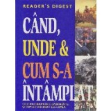 Cand, unde &amp;amp;amp; cum s-a intamplat