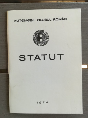 1974, Statut ACR, Automobil Club Roman, comunism, mașini, epoca de aur foto