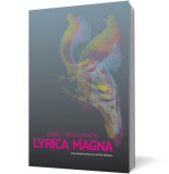 Lyrica Magna. Eseu despre poezia lui Nichita Stanescu, Curtea Veche