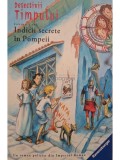 Fabian Lenk - Detectivii timpului, vol. 16 - Indicii secrete in Pompeii (Editia: 2017)