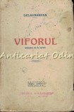 Viforul. Drama In IV Acte - Barbu St. Delavrancea - 1940, Editura Socec, Carte Veche