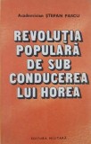 Carte Istorie Revolutia populara de sub conducerea lui Horea Stefan Pascu Epoca Moderna Anticariat