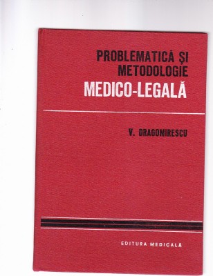 PROBLEMATICA SI METODOLOGIE -MEDICO-LEGALA foto