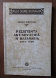 Rezistenta antisovietica in Basarabia1944-1950 / Elena Postica