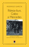 Ramas-bun Gabo si Mercedes - Editura Rao