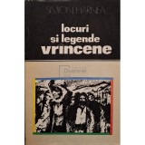 Simion Harnea - Locuri si legende Vrancene (Editia: 1979)