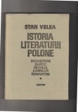 bnk ant Stan Velea - Istoria literaturii polone . Renastere . Baroc . Secolul luminilor . Romantism