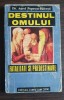 Destinul omului. Fatalitate și predestinare - Aurel Popescu-Bălcești