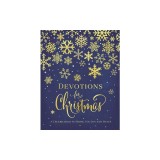 Devotions for Christmas: A Celebration to Bring You Joy and Peace