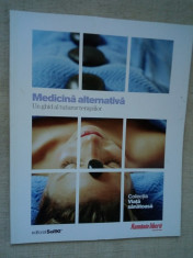 COLECTIA VIATA SANATOASA - Vol. MEDICINA ALTERNATIVA foto