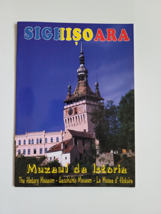 Transilvania Muzeul de Istorie Sighisoara / Sch&auml;&szlig;burg, ed. romana+harta, 2011,