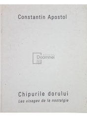 Constantin Apostol - Chipurile dorului foto