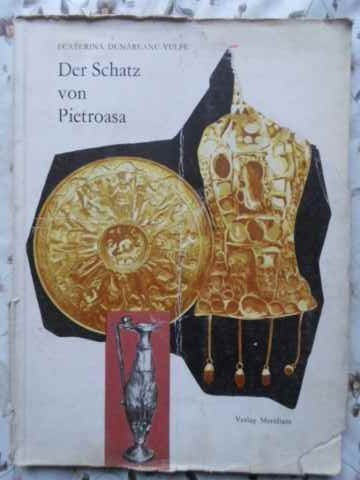 DER SCHATZ VON PIETROASA (UN COLT DE COPERTA RUPT)-ECATERINA DUNAREANU-VULPE-230881