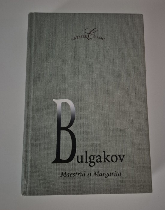 Mihail Bulgakov Maestrul si Margareta Editia Cartier