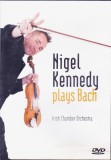 DVD Muzica: Nigel Kennedy - Plays Bach ( original EMI - vezi descriere )