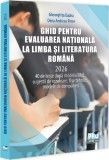 Ghid pentru evaluarea nationala la Limba si Literatura Romana 2026 : 40 de teste dupa modelul, Gheorghita Badea, Oana Andreea Petre