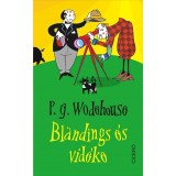 Blandings &eacute;s vid&eacute;ke - P. G. Wodehouse