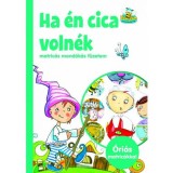 Ha &eacute;n cica voln&eacute;k - Matric&aacute;s mond&oacute;k&aacute;s f&uuml;zetem