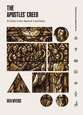 The Apostles&amp;#039; Creed: A Guide to the Ancient Catechism foto