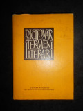 Mircea Anghelescu, Nicolae Balota, Dinu Pillat - Dictionar de termeni literari