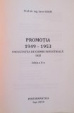 PROMOTIA 1949-1953. FACULTATEA DE CHIMIE INDUSTRIALA IASI de SAVEL IFRIM 2010