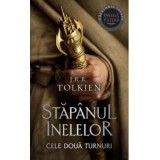 Cele doua turnuri. Volumul 2 al trilogiei Stapanul Inelelor (editie 2023) - J. R. R. Tolkien