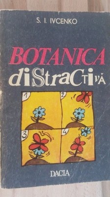 Botanica distractiva-S. I. Ivcenko foto