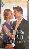 EREDITIERA PER CASO-ELIZABETH BEVARLY-242499