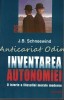 Inventarea Autonomiei - J.B. Schneewind, Filosofie Morala Moderna, Polirom, 2003, 798 pagini, ISBN 973-681-266-9
