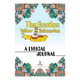 Cumpara ieftin The Beatles Yellow Submarine Lyrical Journal Guided Self-Expression for Beatles Fans
