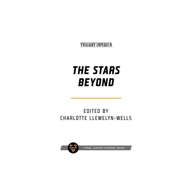The Stars Beyond: A Twilight Imperium Anthology