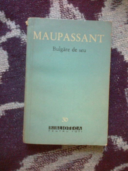 b1c Maupassant - Bulgare de seu