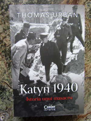 KATYN 1940 , ISTORIA UNUI MASACRU de THOMAS URBAN , 2024 foto