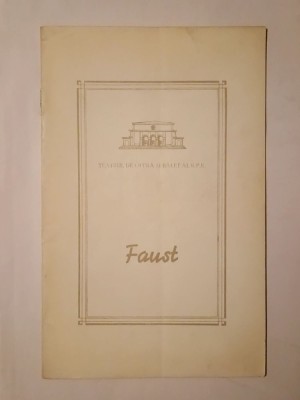 Caiet-program Faust, de Charles Gounod; regia Hero Lupescu (Teatrul de Operă și Balet al RPR, 1960) foto