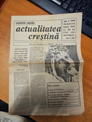 AMS - ZIAR CURIERUL CATOLIC ACTUALITATEA CRESTINA, NR. 6. 1992 foto