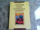 INDRUMAR PENTRU RESTABILIREA SANATATII - MIHAI POPA